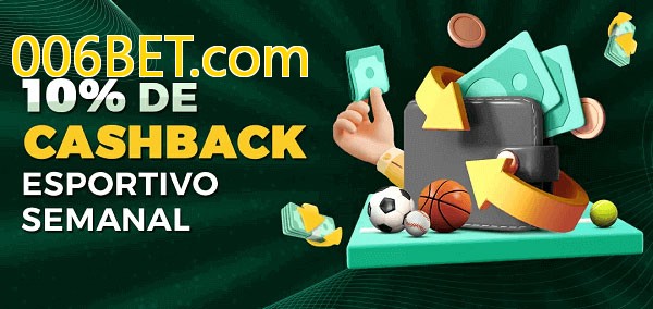 10% de bônus de cashback na 006BET.com